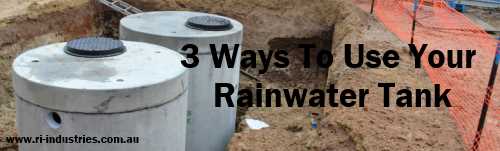 3 Ways to Use Your Rainwater Tank